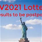 dv lottery 2021 results postponed